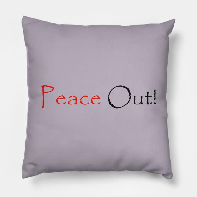 Peace Out Pillow by robertbruton