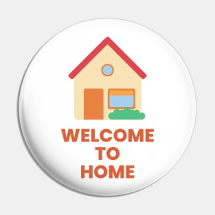 Welcome to home real estate Pin