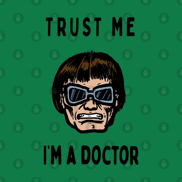 Trust me, I'm a Doctor; Octopus by jonah block