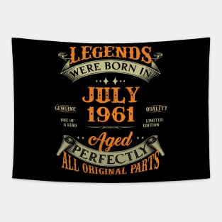 62nd Birthday Gift Legends Born In July 1961 62 Years Old Tapestry
