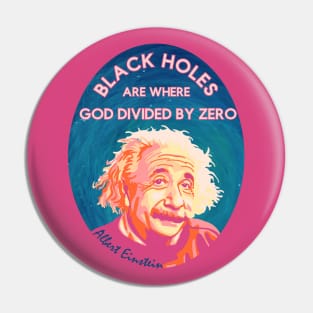 A Einstein On Black Holes Pin