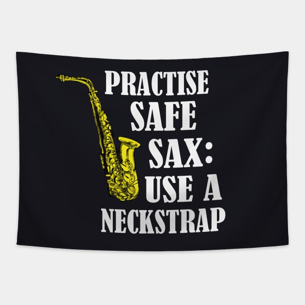 Safe Sax funny Saxophone Player Gift Tapestry by Foxxy Merch