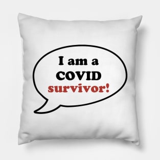 I am a Covid survivor Pillow