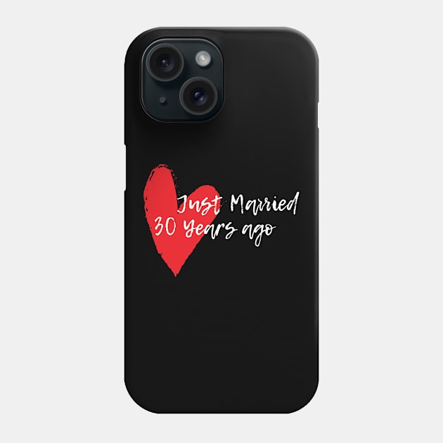 Just Married 30 Years Ago Wife Husband Anniversary Gift Phone Case by NickDezArts