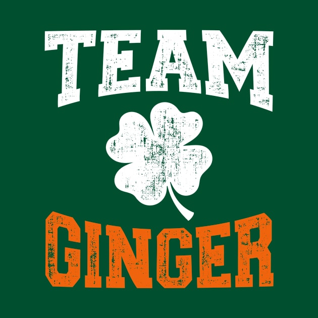 Funny team ginger with shamrock for St Patricks day by Designzz
