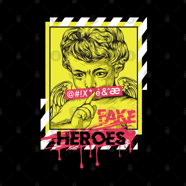 F*_Fake_Heroes by CHAKRart