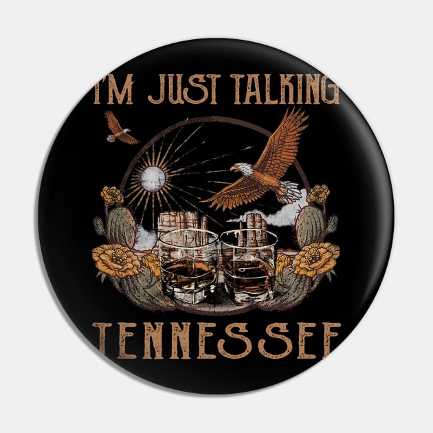 I'm Just Talking Tennessee Glasses Outlaw Music Wine Pin by Beetle Golf