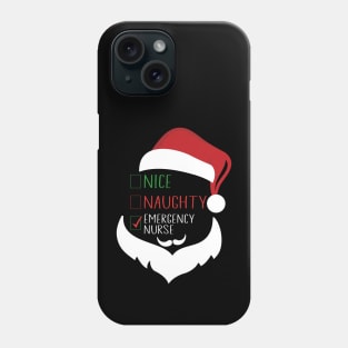 Nice Naughty Emergency Nurse Funny Christmas Nurse Phone Case