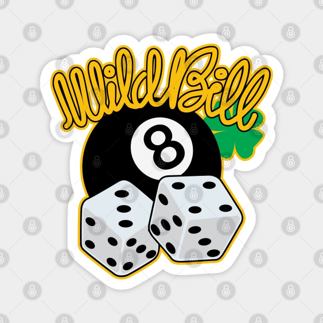 Wild Bill Magnet by Breakpoint