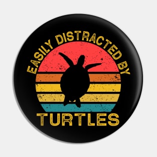 Easily Distracted By Turtles Pin