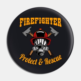 Firefighter Protect and Rescue Pin
