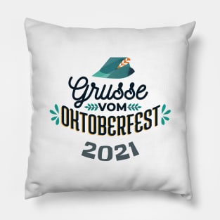 Grusse vom Oktoberfest 2021 Pillow