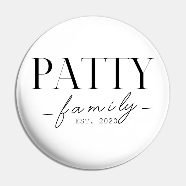 Patty Family EST. 2020, Surname, Patty Pin by ProvidenciaryArtist