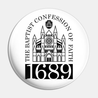 The 1689 Baptist Confession of Faith Pin