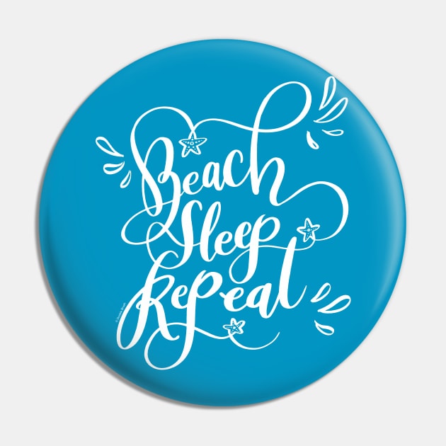 Beach Sleep Repeat White Hand Lettered Design Pin by DoubleBrush