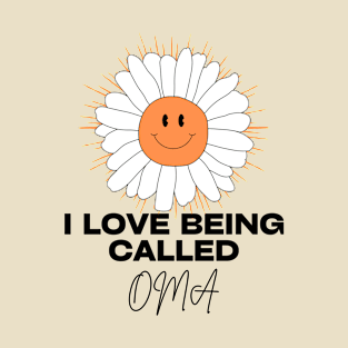 I Love Being Called Oma, cute sunflower mothers day T-Shirt