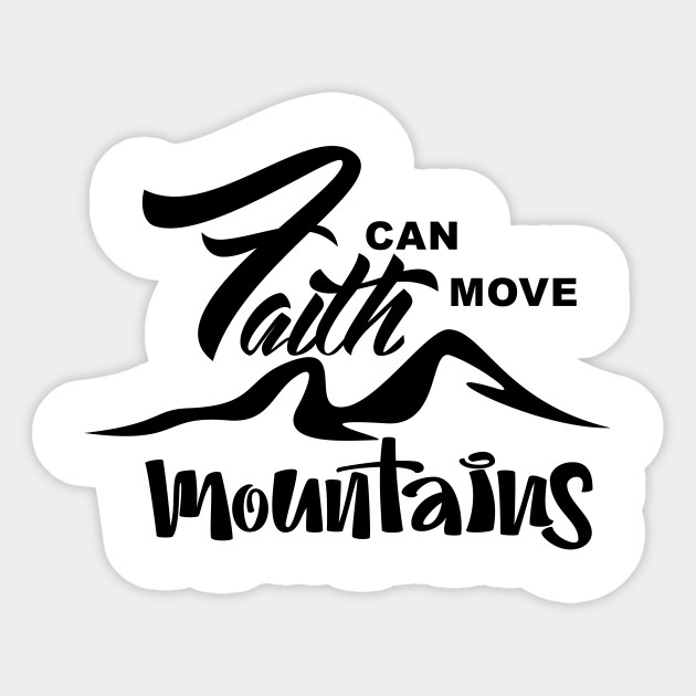 Faith Can Move Mountains Bible Verse Sticker Teepublic Au