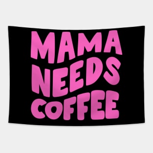 Mama Needs Coffee Tapestry