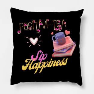 Positivi-TEA: Sip Happiness Pillow