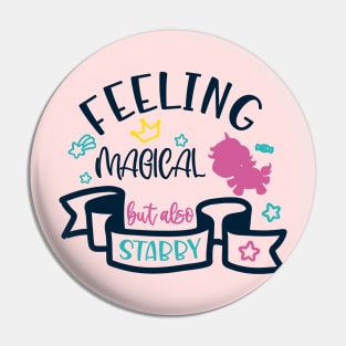 Feeling magical but also stabby funny unicorn Pin