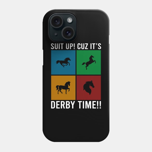 Derby Time Horse Race Men Women, Funny Kentucky Derby Suit churchill downs Phone Case by Printofi.com