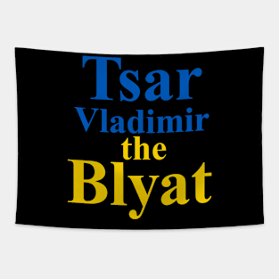 Tsar Vladimir the Blyat I UA Edition Tapestry