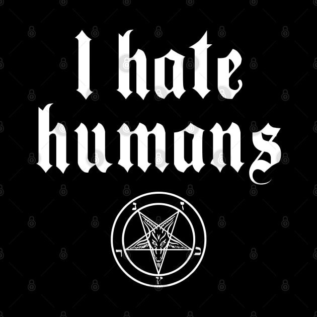 I Hate Humans by Sophia Noir