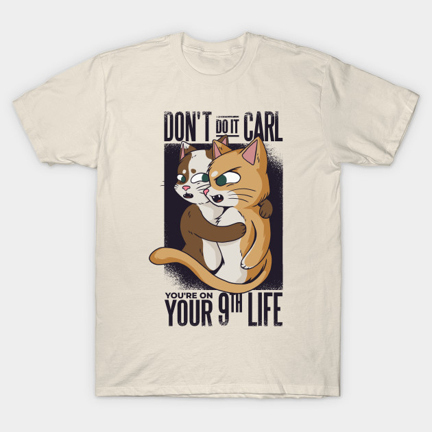 Funny Cats Tshirt Funny Quote Tee Funny Cats T Shirt Teepublic