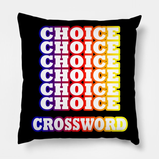 Choice Crossword Pillow by karascom