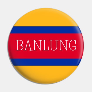 Banlung City in Cambodian Flag Colors Pin