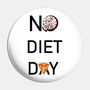 No Diet Day Pin