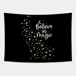 Believe In Magic - Positive Celectial Design with Stars and Moon Tapestry