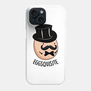 Eggs-quisite Funny Exquisite Egg Pun Phone Case