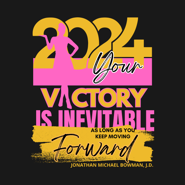 2024 - Your Victory Is Inevitable by Clear Picture Leadership Designs