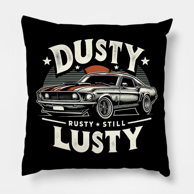 Age with Grace - Dusty, Rusty, Still Lusty Pillow by Xeire