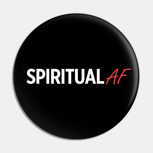SPIRITUAL AF Pin by Briansmith84