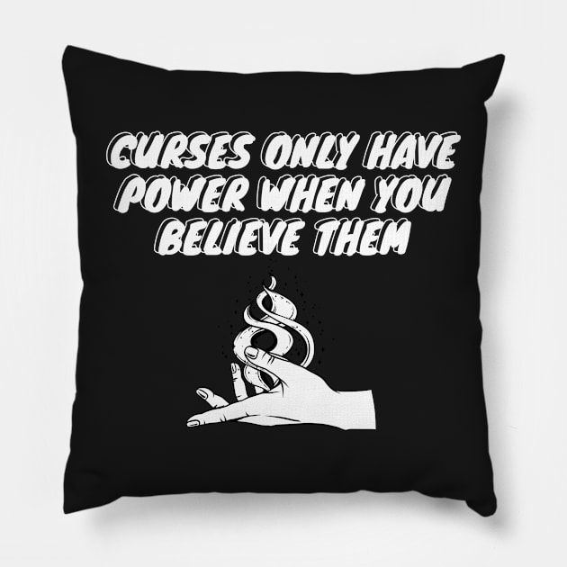 Curses only have power when you believe them Practical Magic Pillow by myabstractmind