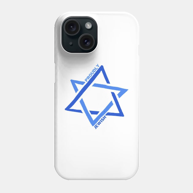 Proudly Jewish - Proud to Be Jewish - Jewish Pride Phone Case by Everyday Inspiration