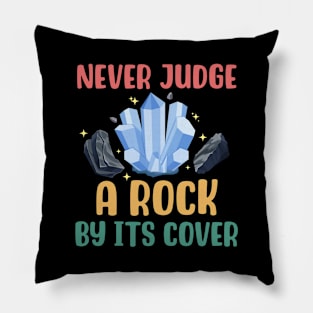 Never Judge A Rock By Its Cover Pillow