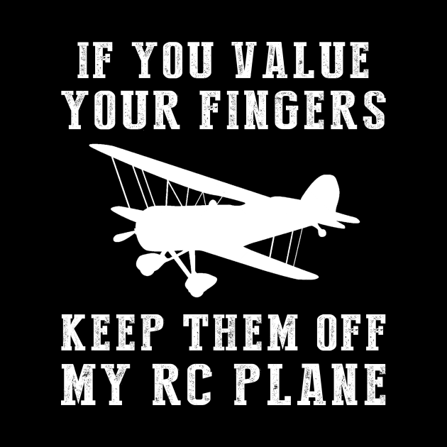 Fly High on Humor - Keep Off My RC-Plane Funny Tee & Hoodie! by MKGift