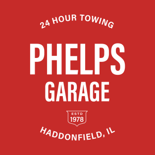 Phelps Garage: 24 Hour Towing in Haddonfield, IL T-Shirt