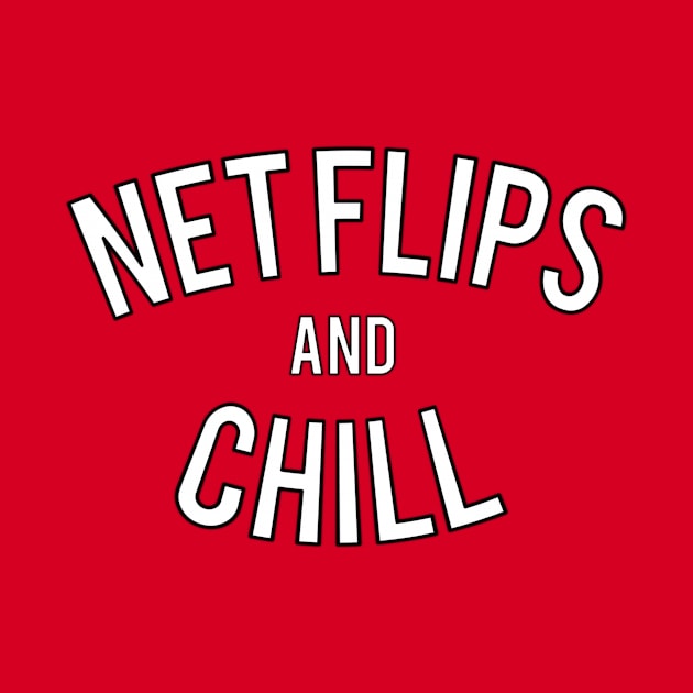 Net Flips and Chill by Five Pillars Nation