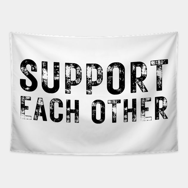 Support each other Tapestry by oneduystore