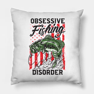 Obsessive Fishing Disorder Pillow