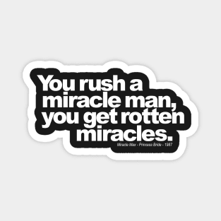 Miracle Max quote Magnet