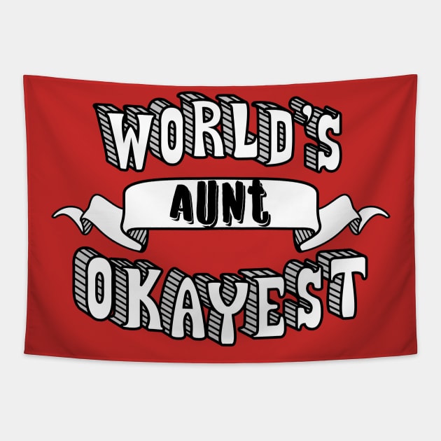 World's Okayest Aunt Tapestry by theMeticulousWhim