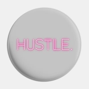 Hustle Pin