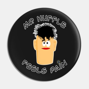 Mr Huffle Pin