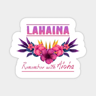 Lahaina Remember with Aloha Magnet