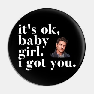 It's ok, baby girl. I got you Pin